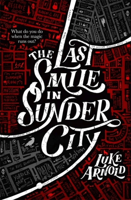 The Last Smile in Sunder City av Luke Arnold