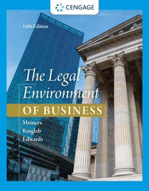 The Legal Environment of Business av Roger E. (University of Texas Arlington) Meiners, Al H. (University of Iowa) Ringleb, Frances (Clemson University