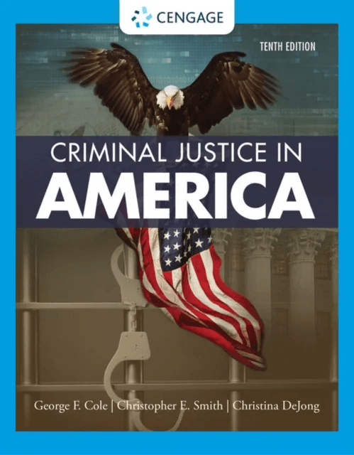 Criminal Justice in America av Christopher (Michigan State University) Smith, Christina (Michigan State University) DeJong, George (University of Conn