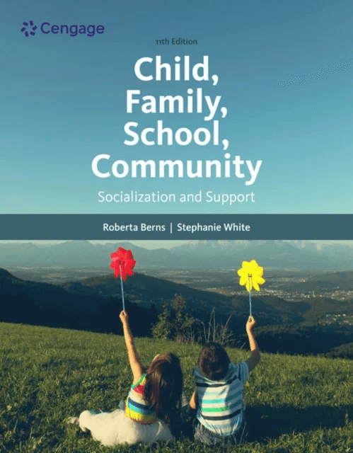 Child, Family, School, Community: Socialization and Support av Roberta (University of California Irvine) Berns, Stephanie (Cameron University White, U