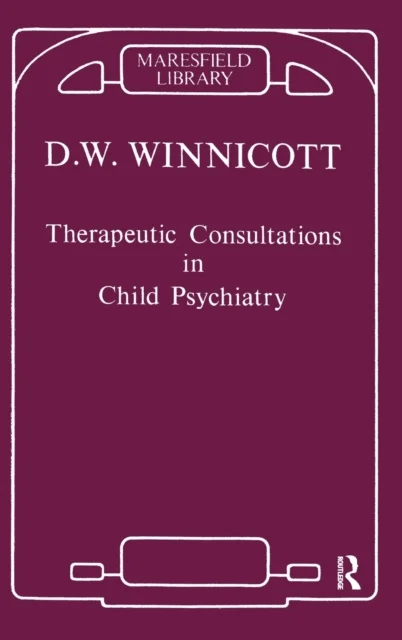 Therapeutic Consultations in Child Psychiatry av Donald W. Winnicott