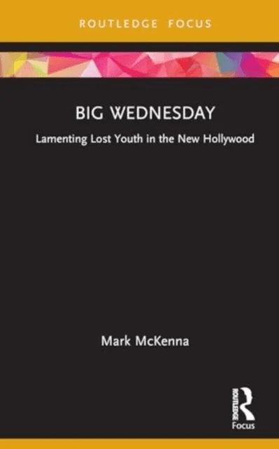 Big Wednesday av Mark (Bournemouth University UK) McKenna
