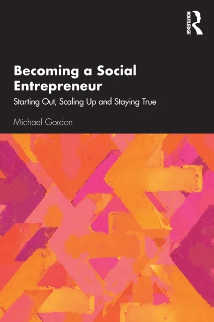 Becoming a Social Entrepreneur av Michael Gordon