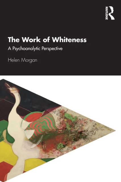 The Work of Whiteness av Helen Morgan