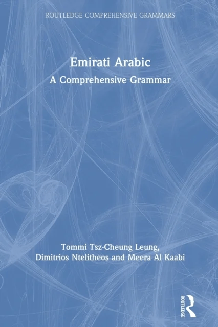 Emirati Arabic av Tommi Tsz-Cheung Leung, Dimitrios Ntelitheos, Meera Al Kaabi