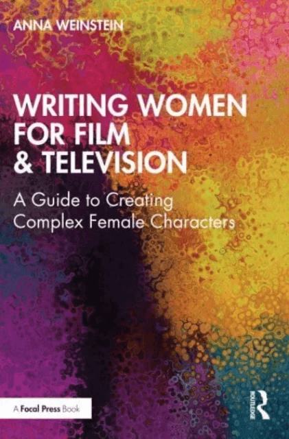 Writing Women for Film &amp; Television av Anna (Kennesaw State University USA) Weinstein