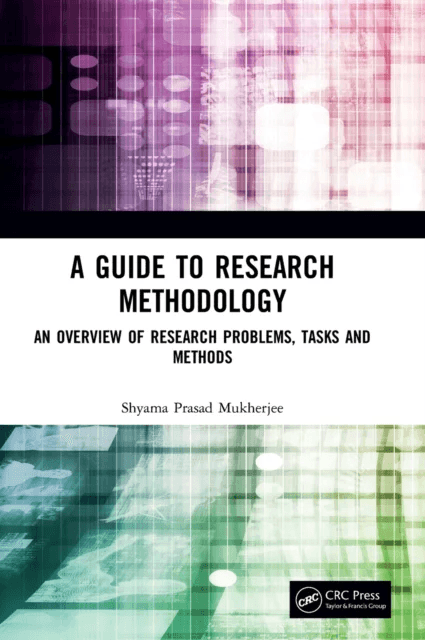 A Guide to Research Methodology av Shyama Prasad Mukherjee