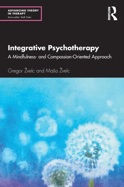 Integrative Psychotherapy av Gregor Zvelc, Masa Zvelc