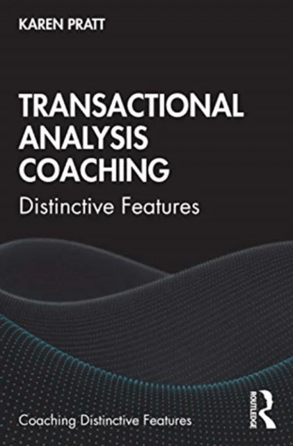 Transactional Analysis Coaching av Karen Pratt