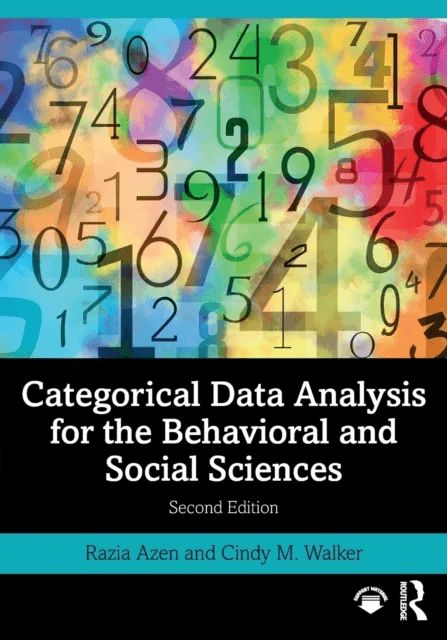 Categorical Data Analysis for the Behavioral and Social Sciences av Razia Azen, Cindy M. Walker