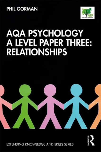AQA Psychology A Level Paper Three: Relationships av Phil Gorman