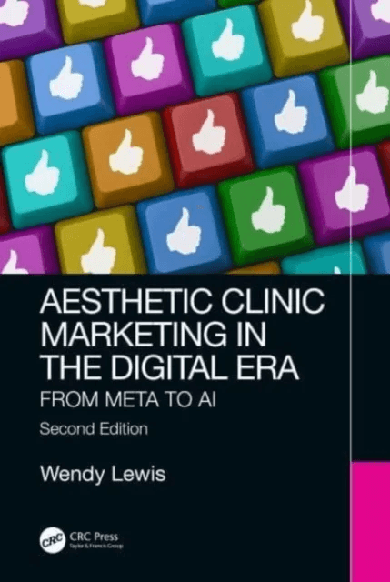 Aesthetic Clinic Marketing in the Digital Age av Wendy Lewis