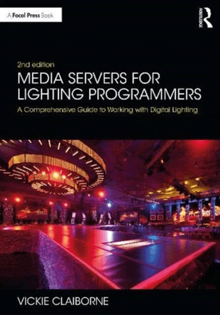 Media Servers for Lighting Programmers av Vickie Claiborne