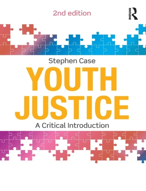 Youth Justice av Stephen (Loughborough University UK) Case