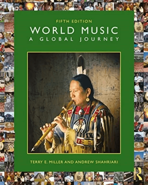 World Music: A Global Journey av Terry E. Miller, Andrew Shahriari