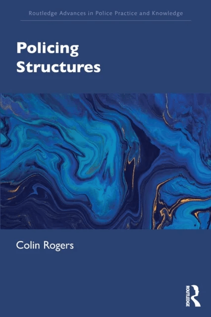 Policing Structures av Colin Rogers