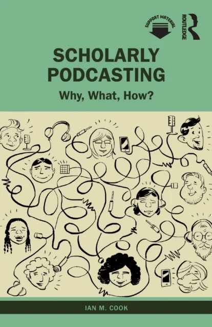 Scholarly Podcasting av Ian M. Cook