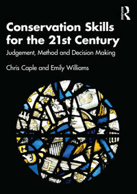 Conservation Skills for the 21st Century av Chris Caple, Emily (Durham University) Williams