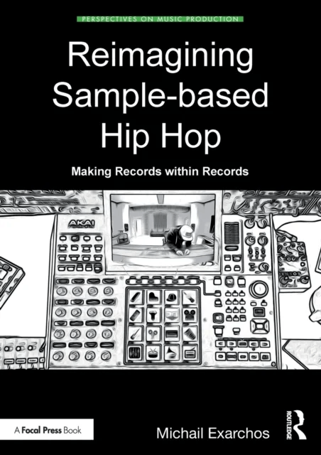 Reimagining Sample-based Hip Hop av Michail Exarchos