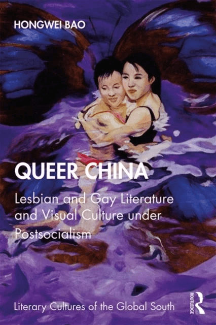Queer China av Hongwei Bao