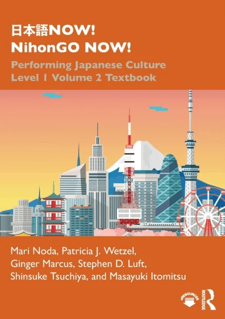 ???NOW! NihonGO NOW! av Mari Noda, Patricia J. (Portland State University USA) Wetzel, Ginger Marcus, Stephen D. Luft, Shinsuke Tsuchiya, Masayuki Ito