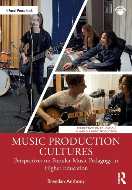 Music Production Cultures av Brendan Anthony