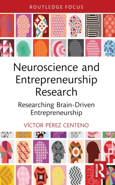 Neuroscience and Entrepreneurship Research av Victor Perez Centeno