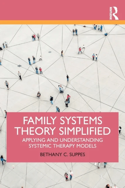 Family Systems Theory Simplified av Bethany C. Suppes