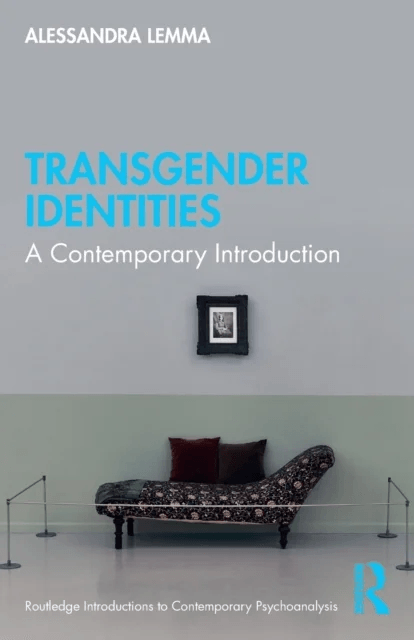 Transgender Identities av Alessandra (Tavistock and Portman NHS Foundation Trust London UK) Lemma