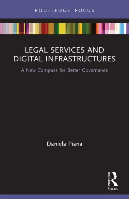 Legal Services and Digital Infrastructures av Daniela Piana