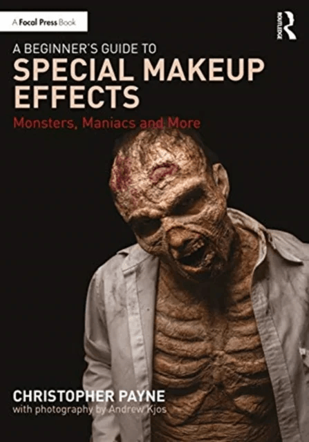 A Beginner's Guide to Special Makeup Effects av Christopher Payne