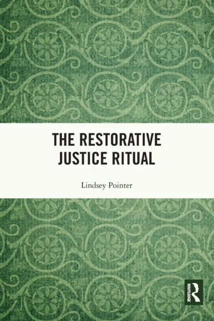 The Restorative Justice Ritual av Lindsey Pointer