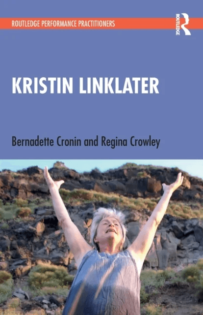 Kristin Linklater av Bernadette Cronin, Regina Crowley