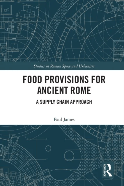 Food Provisions for Ancient Rome av Paul James