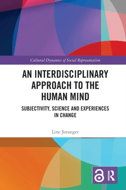 An Interdisciplinary Approach to the Human Mind av Line (University College of South-Easter Joranger