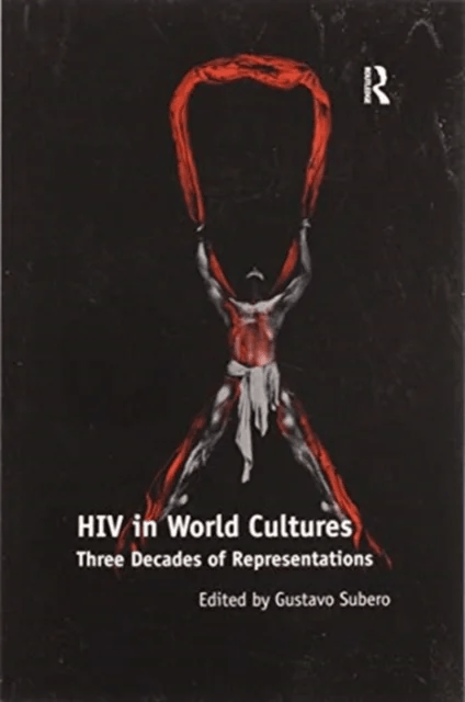 HIV in World Cultures av Gustavo Subero