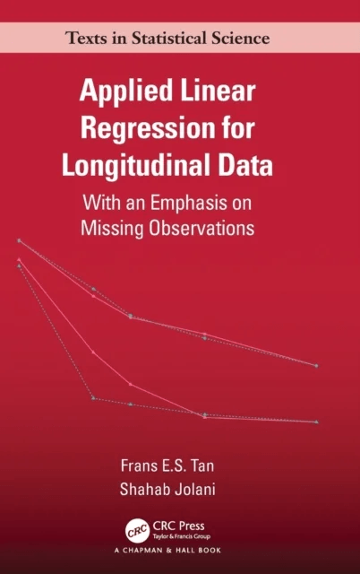 Applied Linear Regression for Longitudinal Data av Frans E.S. Tan, Shahab Jolani