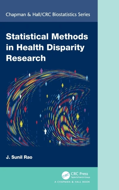 Statistical Methods in Health Disparity Research av J. Sunil Rao