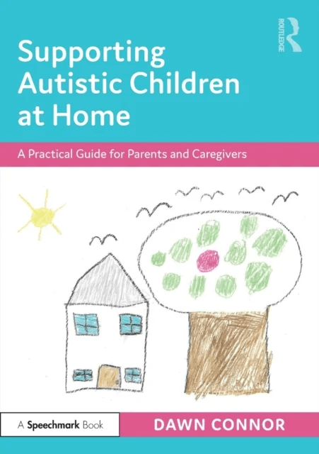 Supporting Autistic Children at Home av Dawn Connor