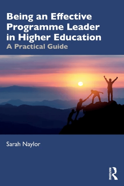 Being an Effective Programme Leader in Higher Education av Sarah (Senior Lecturer University of Derb Naylor