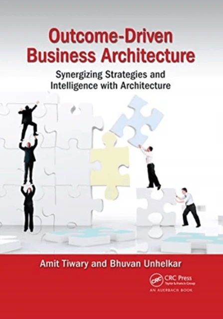 Outcome-Driven Business Architecture av Amit Tiwary, Bhuvan Unhelkar