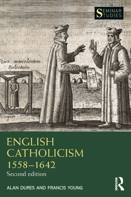 English Catholicism 1558¿1642 av Alan Dures, Francis Young