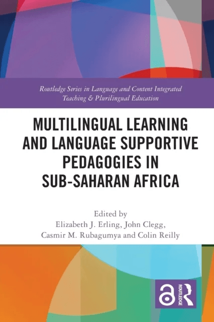 Multilingual Learning and Language Supportive Pedagogies in Sub-Saharan Africa