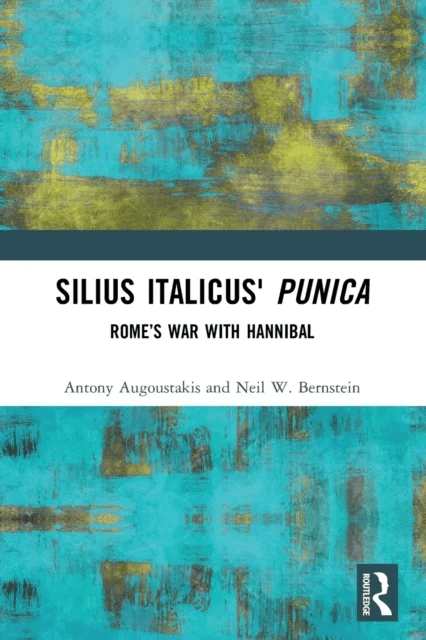 Silius Italicus' Punica av Antony Augoustakis, Neil W. (Ohio University USA) Bernstein