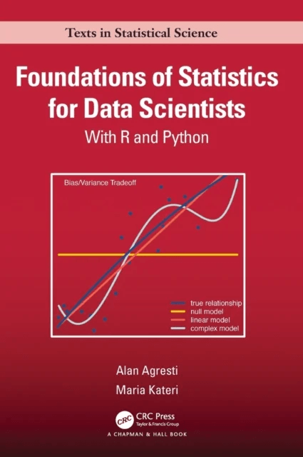 Foundations of Statistics for Data Scientists av Alan Agresti, Maria Kateri