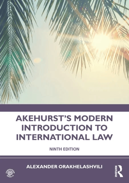 Akehurst's Modern Introduction to International Law av Peter Malanczuk, Alexander (University of Birmingham UK) Orakhelashvili