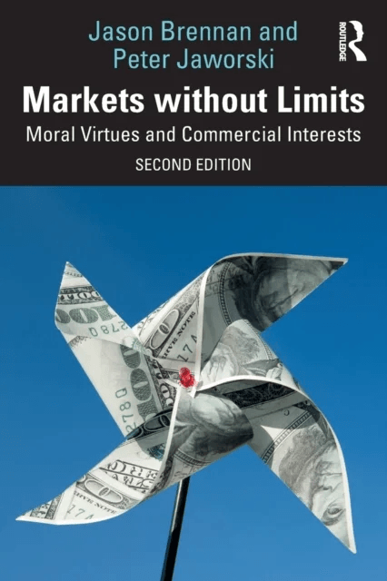 Markets without Limits av Jason F. Brennan, Peter Jaworski