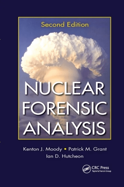 Nuclear Forensic Analysis av Kenton J. Moody, Patrick M. Grant, Ian D. Hutcheon