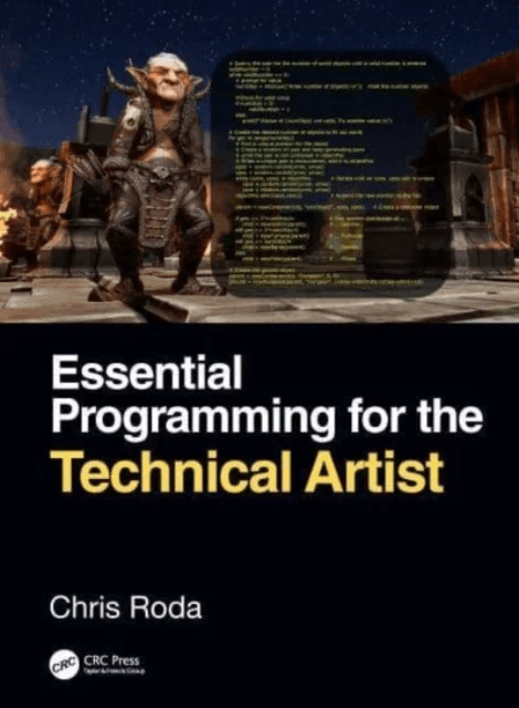 Essential Programming for the Technical Artist av Chris Roda