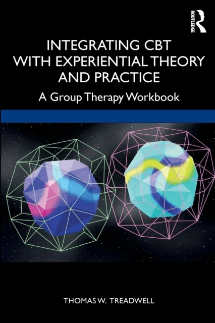 Integrating CBT with Experiential Theory and Practice av Thomas W. Treadwell